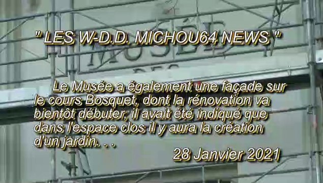 LES W-D.D. MICHOU64 NEWS - 28 JANVIER 2021 - PAU - COURS BOSQUET FUTURE RÉNOVATION DE LA FAÇADE DU MUSÉE