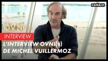OVNI(s) - L'interview Ovni(s) de Michel Vuillermoz