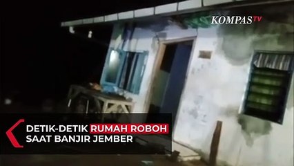 Detik-detik Rumah Roboh Terseret Banjir Luapan Sungai Bedadung Jember