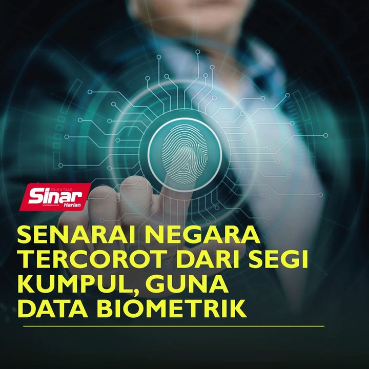 Senarai negara tercorot dari segi kumpul, guna data biometrik