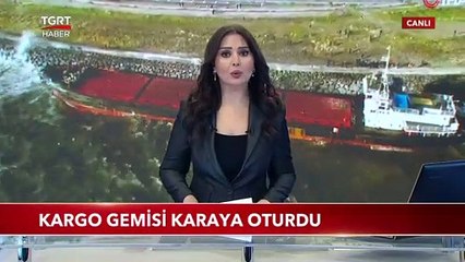 Kargo Gemisi Karaya Oturdu