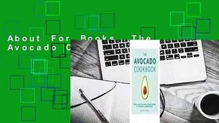 About For Books  The Avocado Cookbook Complete