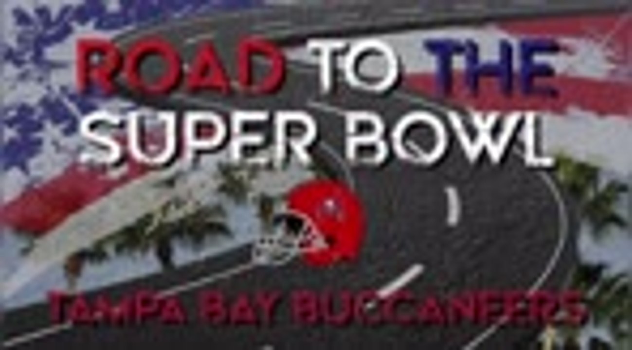Road to the Super Bowl - Tampa Bay Buccaneers