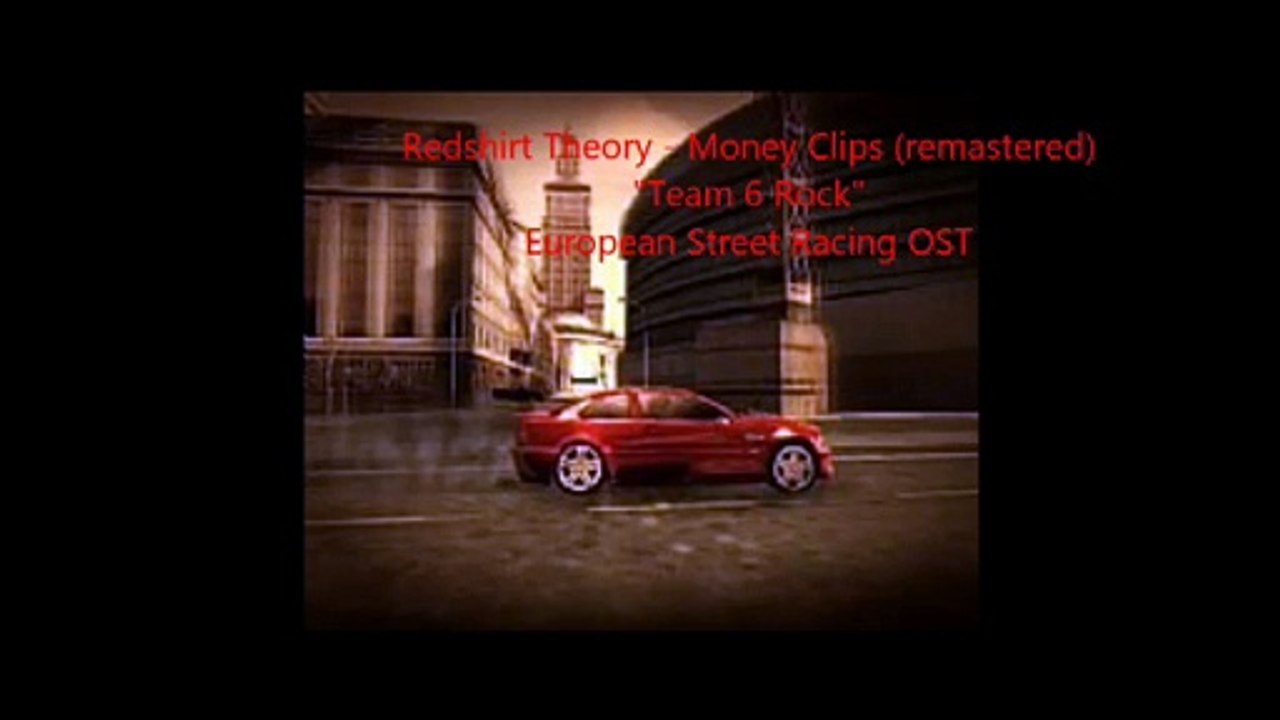 Redshirt Theory - Money Clips (European Street Racing OST)