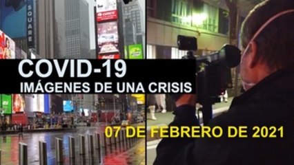 Covid-19. Imágenes de una crisis en el mundo. 07 de febrero