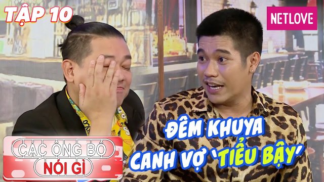 Các Ông Bố Nói Gì - Tập 10: Bùi Công Danh bắt vợ 'xài chiêu' ngay giữa đường cho dễ sinh và cái kết