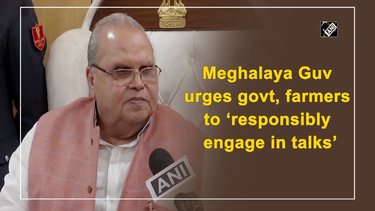 Meghalaya Guv urges govt, farmers to ‘responsibly engage in talks’
