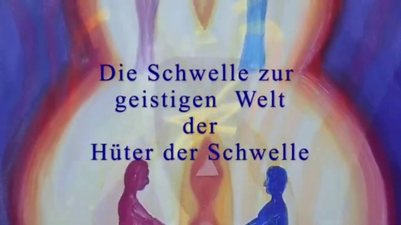 Der Hüter der Schwelle, Die Schwelle zur geistigen Welt