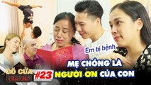 Gõ Cửa Thăm Nhà - Tập 23: Chồng Đi Kiếm Tiền Khắp Thế Giới, Vợ Quốc Nghiệp Được Mẹ Chồng Cưu Mang