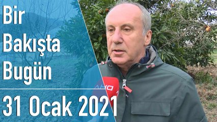 Türkiye ve dünya gündeminde neler oldu? İşte Bir Bakışta Bugün | 31 Ocak 2021