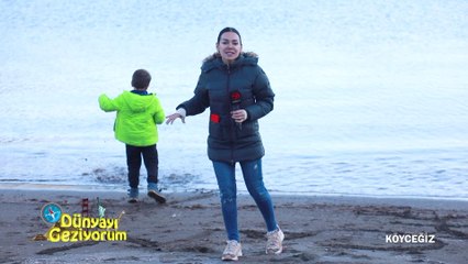 Dünyayı Geziyorum - Köyceğiz | 31 Ocak 2021
