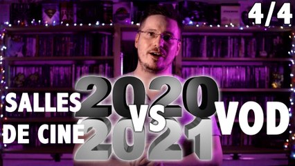2020 - 2021 : Cinéma VS VOD (4/4)