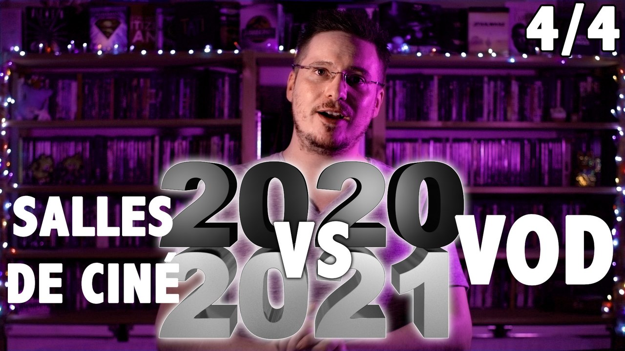 2020 - 2021 : Cinéma VS VOD (4/4)