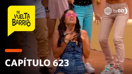 De Vuelta al Barrio 4: Estela confesó que no era una estrella de cine (Capítulo 623)