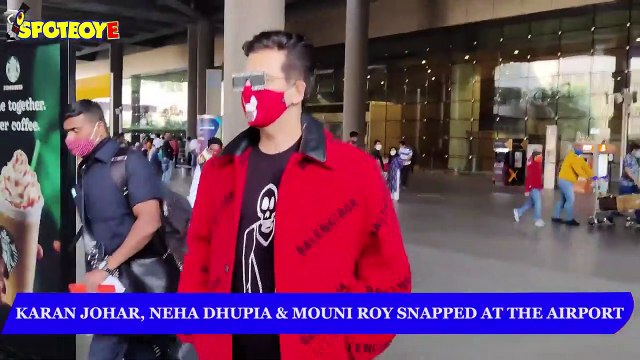 Karan Johar, Neha Dhupia & Mouni Roy snapped at the Airport | SpotboyE