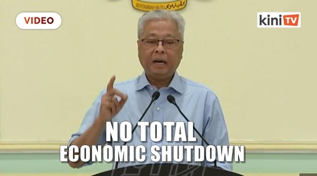Ismail Sabri_ No total economic shutdown during MCO
