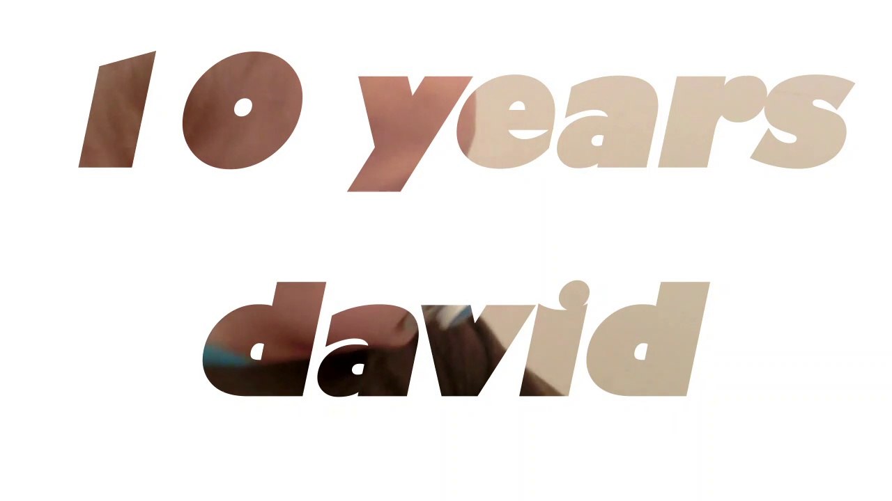 10 years David