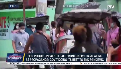 Sec Roque to critics: That's not a propaganda