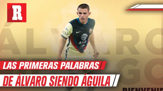 Álvaro Fidalgo: Feliz y agradecido de llegar al equipo más grande y ganador de México