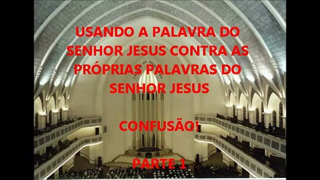 CCB - Usando as Palavras do Senhor contra as próprias palavras do Senhor
