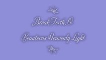 Break Forth, O Beauteous Heavenly Light