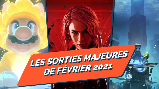 LES SORTIES MAJEURES DE FÉVRIER 2021 !