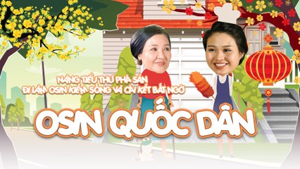 OSIN QUỐC DÂN | Lê Lộc, Ngân Quỳnh, Nhâm Phương Nam, NSƯT Mỹ Duyên, Bảo Cường