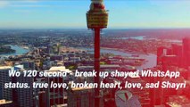 Wo 120 second - break up shayari WhatsApp status. true love, broken heart, love, sad Shayri