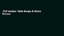 Full version  Keto Soups & Stews  Review