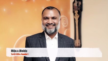 Miju.c.Moidu (Mujeeb ur Rahman) He is The TN43 Restaurant Proprietor
