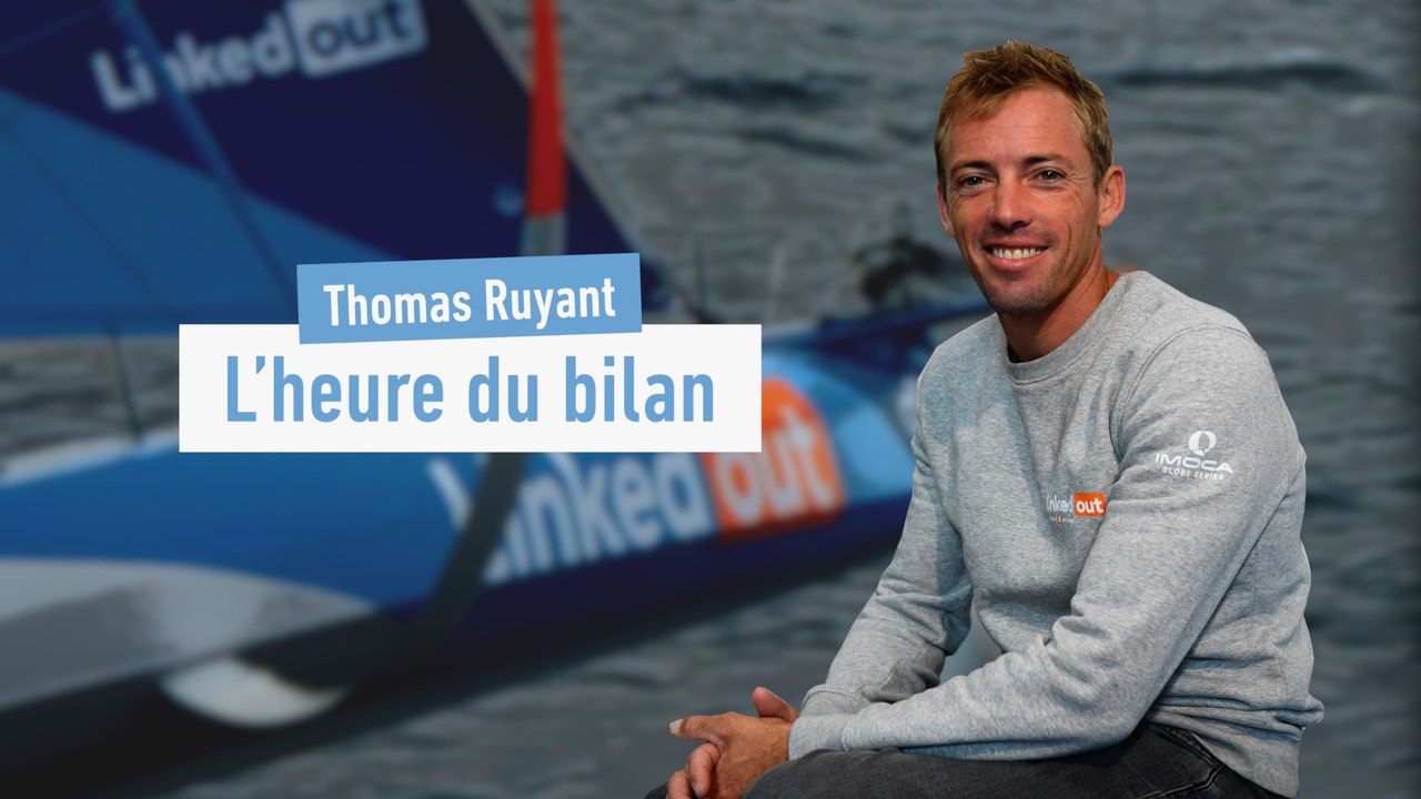 Thomas Ruyant, l'heure du bilan - Voile - Vendé...