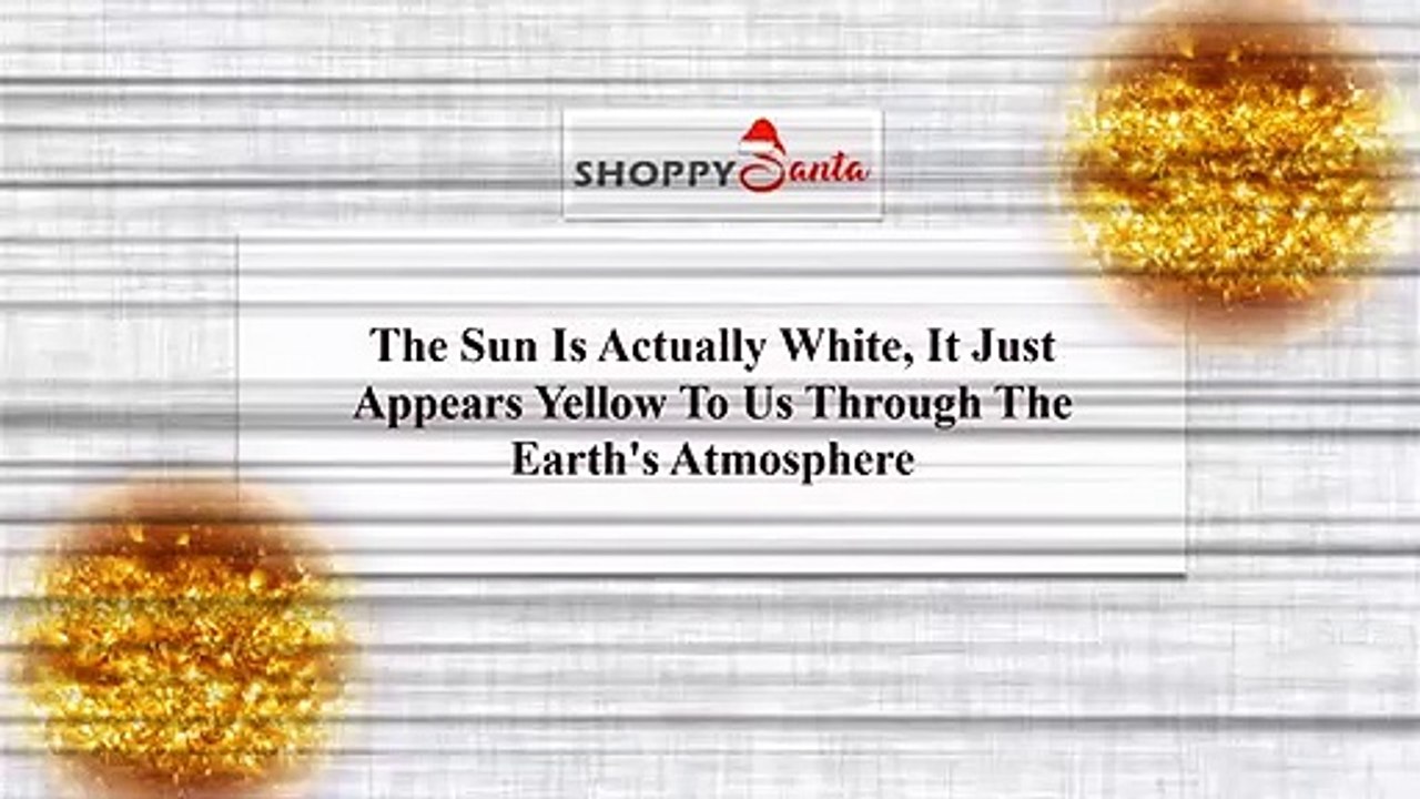 The Sun Is Actully White, It Just Appers Yellow To Us Through The Earth's Atmosphere.