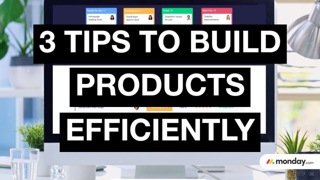 3 Tips to Help You Build Products Fast and Iterate Swiftly