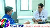 Sức khỏe của bạn: Rượu bia và bệnh đái tháo đường