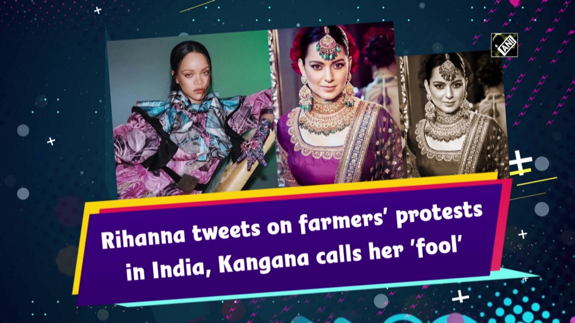 Rihanna tweets on farmers' protests in India, Kangana calls her 'fool' -  video Dailymotion