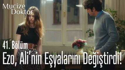 Ezo, Ali'nin eşyalarını değiştirdi! - Mucize Doktor 41. Bölüm