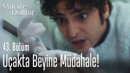 Ali Vefa'dan uçakta beyine müdahale! - Mucize Doktor 43. Bölüm