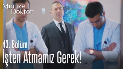 Birilerini işten atmamız gerek! - Mucize Doktor 43. Bölüm