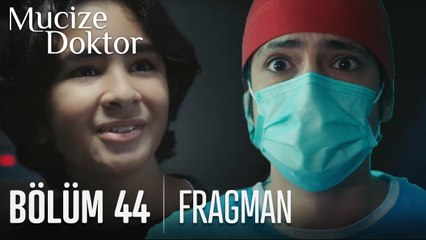 Mucize Doktor 44. Bölüm Fragmanı