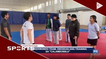 SPORTS BALITA: PH taekwondo team, dikdikan ang training sa 