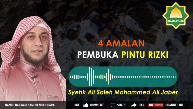 4 HAL YANG AKAN MENDATANG REZEKI - Syehk Ali Jaber Rahimahullah