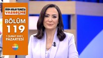 Didem Arslan Yılmaz'la Vazgeçme 119.Bölüm | 1 Şubat 2021