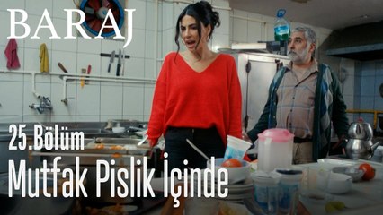 Mutfak pislik içinde - Baraj 25. Bölüm