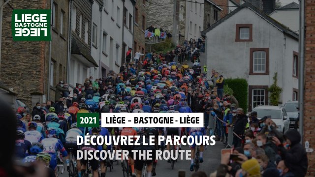 Liège-Bastogne-Liège 2021 - Découvrez le parcours / Discover the route
