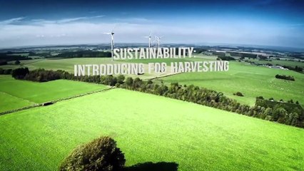 Sustainability: Introducing Fog Harvesting