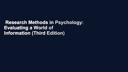 Research Methods in Psychology: Evaluating a World of Information (Third Edition)  For Kindle