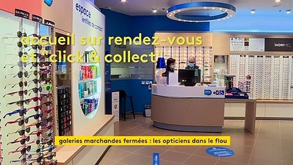 Les opticiens dans le flou après la fermeture des centres commerciaux