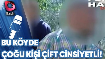 Bu Köyde Çoğu Kişi Çift Cinsiyetli!