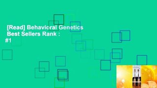 [Read] Behavioral Genetics  Best Sellers Rank : #1