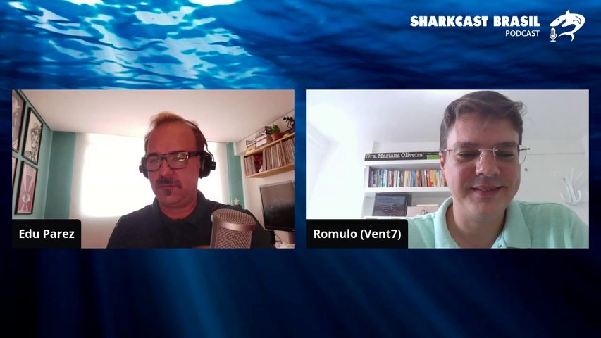 SharkCast Brasil com Romulo Ferrer da Vent7 Inovações